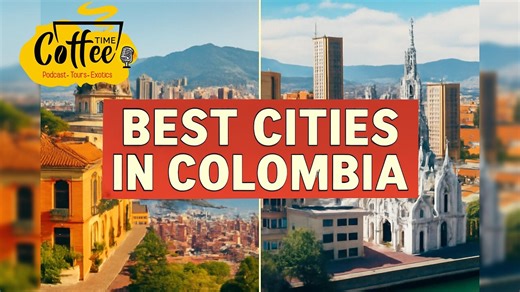 10 Best Cities in Colombia: Coffee Time LIVE 23 NOV 2025