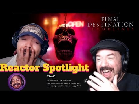 Lance B Reacting to ZZAVID '' Final Destination Bloodlines '' Reactor Spotlight