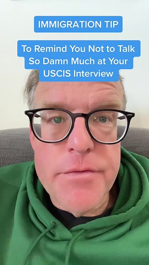 Immigration Tips: How to Avoid Talking Too Much at Your USCIS Interview