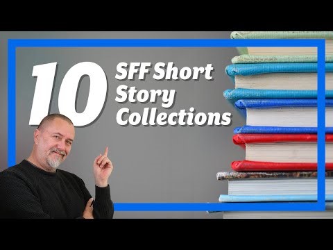 10 Awesome SFF Short Story Collections