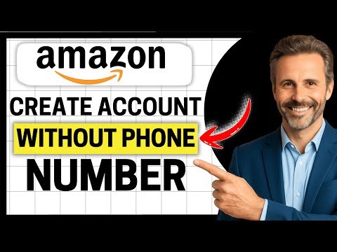 How To Create Amazon Account Without Phone Number (Updated) [Easy Guide]