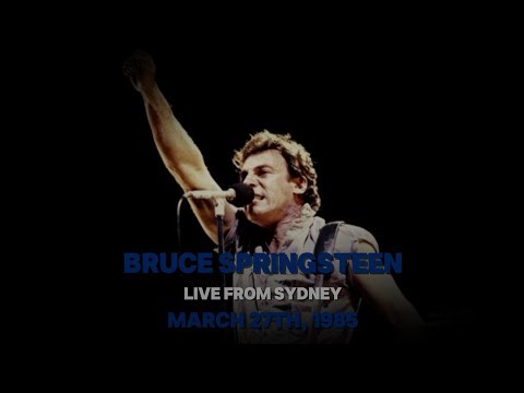 Bruce Springsteen - 03/27/1985 - Live from Sydney