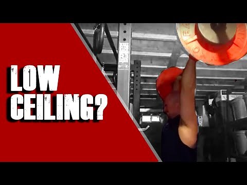 How to Lift With a Low Ceiling