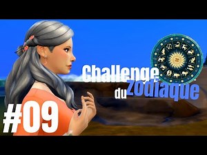 Le Zodiaque 🌙 - Challenge Sims 4 : Cancer ! #09