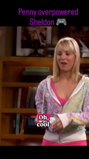 🎉🎊 "catalyst for movie lovers" 🎊🎉 | Penny overpowered Sheldon on a game 🎮 ##comedy ##sitcomedit ##sheldonedit ##leaonard ##penny ##romance❤️ ##thebigbangtheoryforever😍... | Instagram