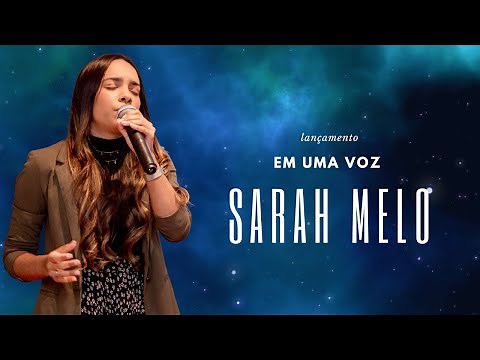 Sarah Mello l Em uma voz l (Clipe Oficial)