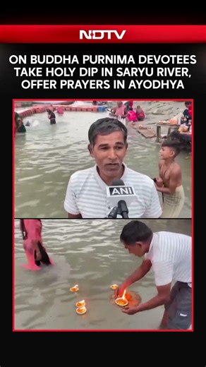 On Buddha Purnima Devotees Take Holy Dip In Saryu River, Offer Prayers In Ayodhya