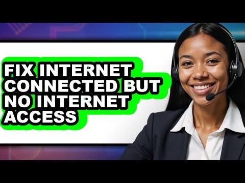 How to Fix Internet Connected but No Internet Access (full Guide)