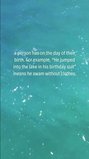 Popular Idioms: Birthday suit