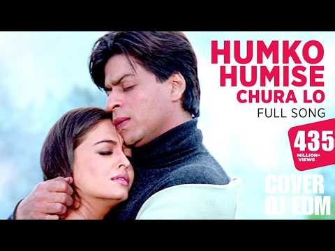 Humko Humise Chura Lo Song |Mohabbatein |Shah Rukh Khan, Aishwarya Rai |Lata Mangeshkar,DJ Remix EDM