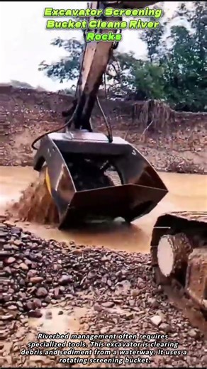 Excavator Screening Bucket Cleans River Rocks
