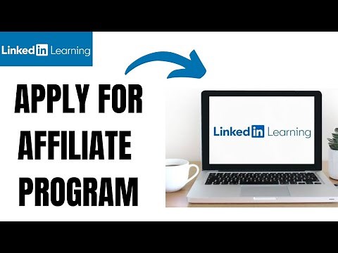 How to apply for Linkedin Learning affiliate program