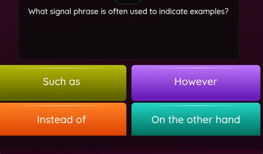 What signal phrase is often used to indicate examples?... | Filo