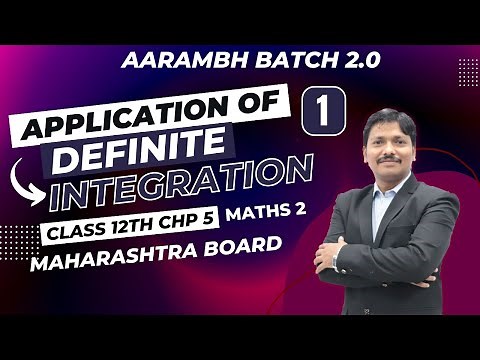 Chp.5 Application of Definite Integration Lec 1 | Class 12 | HSC Board | Maharashtra | Dinesh Sir
