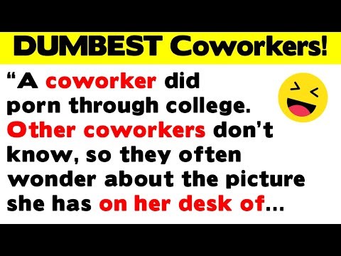 Some of the DUMBEST, Funniest, Craziest Coworker Stories!
