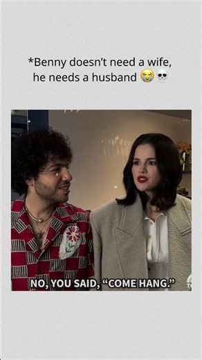 Benny doesn’t need a wife, he needs a husband 😭💀#SelenaGomez #BennyBlanco #SelenaFamily