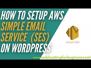 Setup and Configure Amazon Simple Email Service SES for WordPress Sites