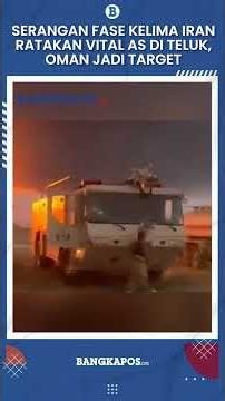 Iran's Fifth-Phase Attack Flattens Vital US Assets in the Gulf, Latest Strike Targets Base in Oman