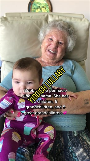 Bubby Singing a Yiddish Lullaby to Dassy