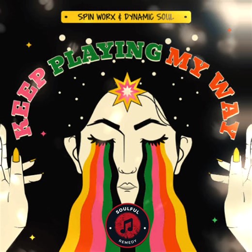 Spin Worx & Dynamic Soul - Keep Playing My Way