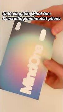 Unboxing Ikko Mind One & installing minimalist phone