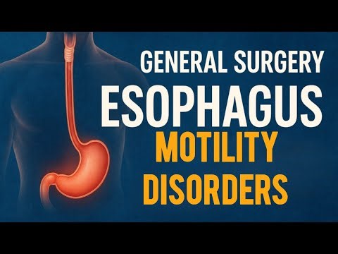 ACHALASIA & DIFFUSE ESOPHAGEAL SPASM| General Surgery Lecture Part 4