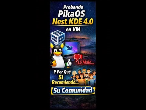PikaOS Nest KDE 4.0 en VirtualBox: no destaca… pero su comunidad sí | Review rápida