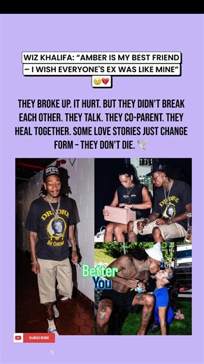 Wiz Khalifa Says Amber Rose Is the Best Ex – A Lesson in Healing Together #celebrity #betteryou