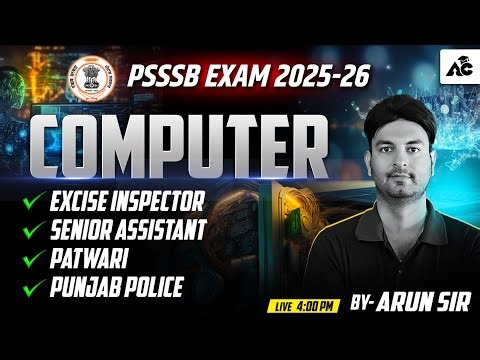 PSSSB Excise Inspector, Senior Assistant, Patwari,Police Exam Preparation 2025 Computer By Arun Sir