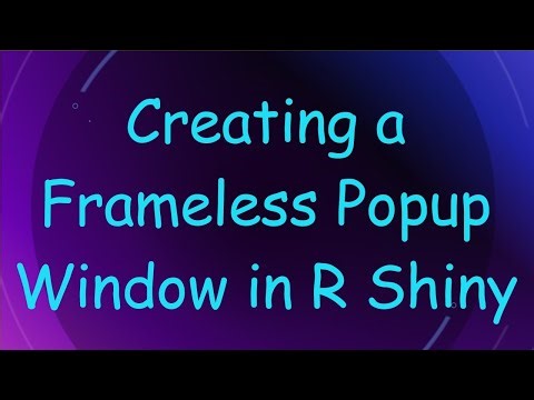 Creating a Frameless Popup Window in R Shiny