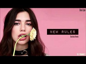 Dua Lipa - New Rules (DJ Tronky Bachata Remix)