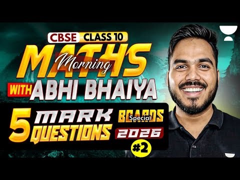Class 10 Complete Maths 2026 | Most Important 5 Marks Questions | Boards Special | Abhinay Sir