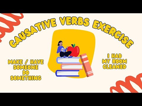 Causative Verbs Exercise 1
