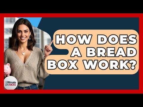 How Does A Bread Box Work? - Ultimate Life Hacks