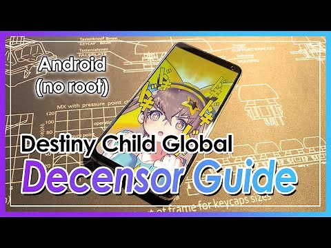 【Destiny Child】 Decensor Guide for Android