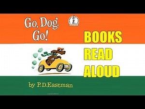 Go, Dog. Go! Books for Kids read aloud! P.D. Eastman
