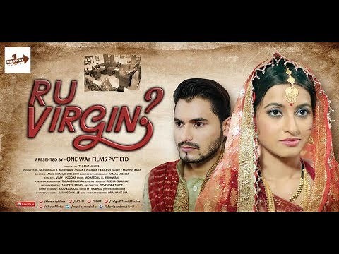 R U VIRGIN | Oneway Films Pvt Ltd | Why Women Have To Prove Their Dignity ?