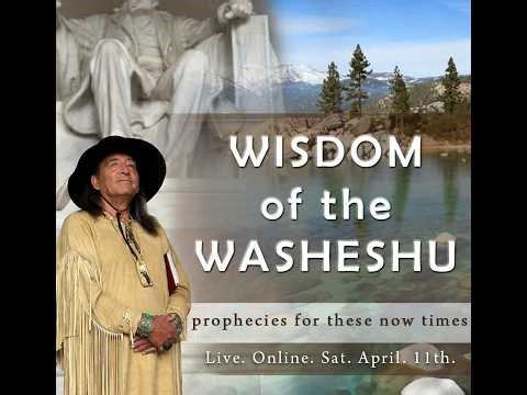 WISDOM OF THE WASHESHU for these NOW TIMES