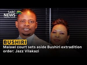 Malawi court sets aside Bushiri extradition order: Jazz Vilakazi weighs in