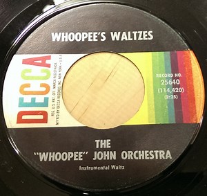 The "Whoopee" John Orchestra - Whoopee's Waltzes / Ring The Banjo Polka