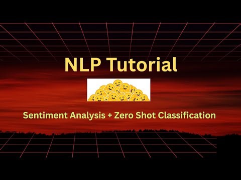 NLP Tutorial with Hugging Face | Sentiment Analysis & Zero Shot Classification