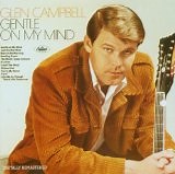 Glen Campbell - Gentle on My Mind Lyrics & Meaning