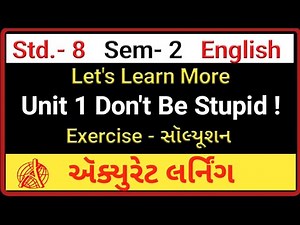 Std 8 English sem 2 Read more unit 1 Don't be stupid exercise | Don't be stupid exercise