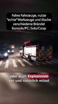 Die Ultimative Feuerwehrsimulation auf Konsole und PC! #firefightsimulatorignite #gamingnews