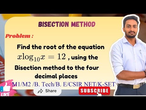 Bisection Method | x log10 x = 12 | VTU Engineering Maths M1/M2 | SK Academy of Mathematics