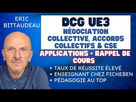 DCG UE 3 DROIT SOCIAL - Négociation collective, accords collectifs & CSE