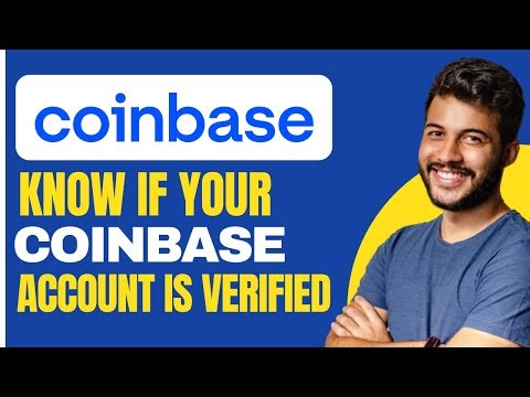 How to Know if Your Coinbase Account is Verified (2025)