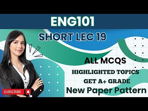 ENG101 Short Lecture 19_Highlighted Questions_ENG101 Lectures_Final Term_Full Detail In Short Time