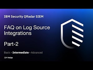 QRadar: FAQ on Log Source Integrations Part-2