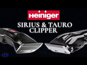 The Heiniger Sirius & Tauro: The Ultimate Barber Duo Taking Over the Industry?